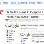 Google Search asking  "Is the last scene in Inception a dream"